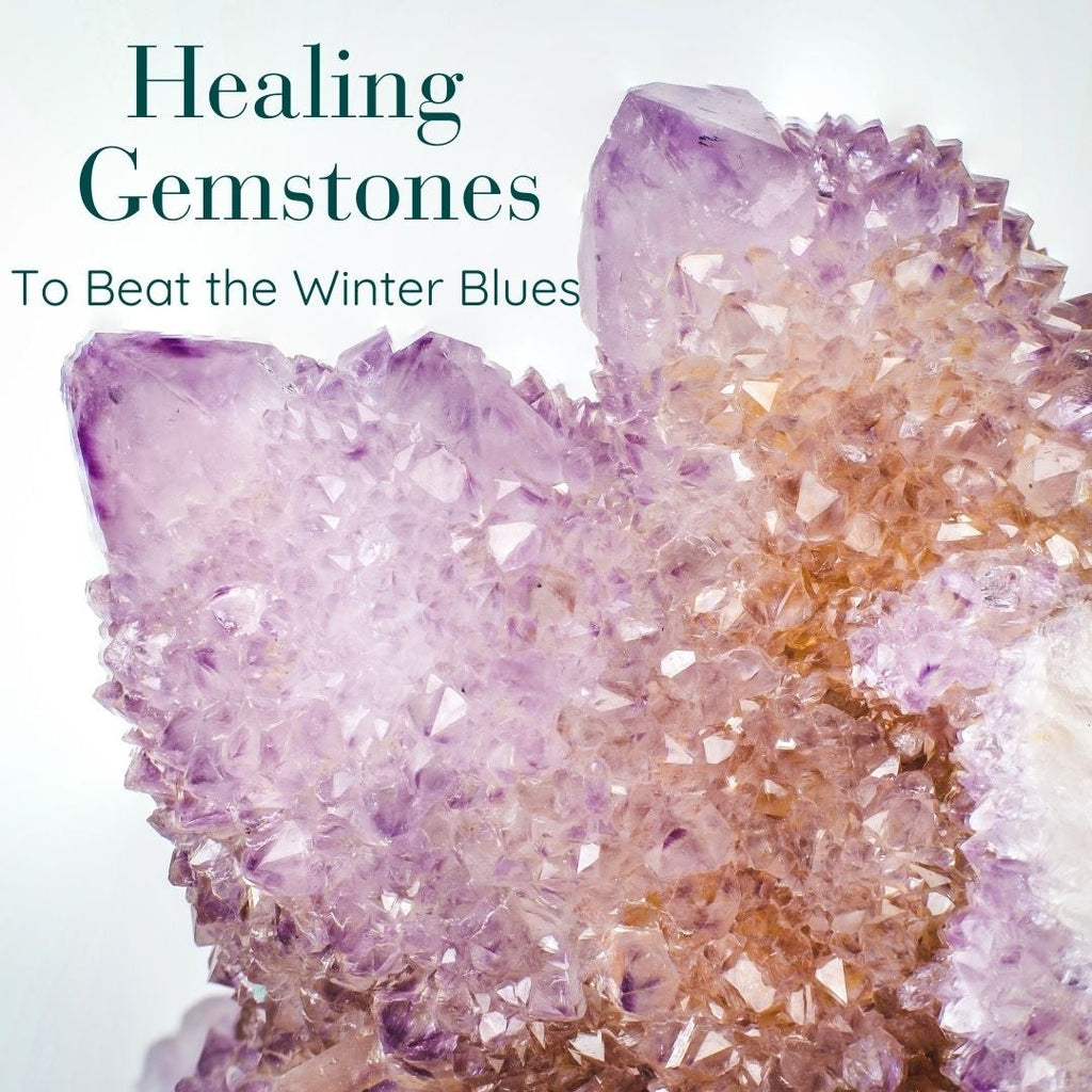 Healing Gemstones to Beat the Blues this Winter - Devi & Co
